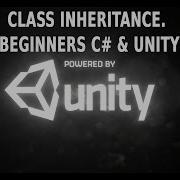 Class Inheritance Beginners C Unity Tutorial