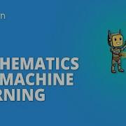 Mathematics For Machine Learning Essential Mathematics Machine Learning Tutorial Simplilearn