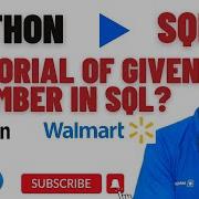 28 How I Convert Python Code To SQL Factorial Of A Given Number Best SQL Interview Series