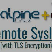 Alpine Linux On Raspberry Pi Remote Syslog With TLS Encryption