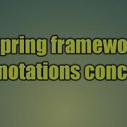 48 Spring Framework Annotations Concept