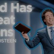 You Re On Time God Has Great Plans Joel Osteen