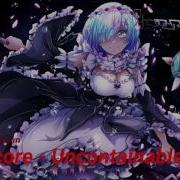 Nightcore Uncontainable
