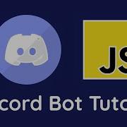 Discord Bot Tutorial JavaScript Node Js