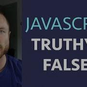 Javascript Truthy Falsey