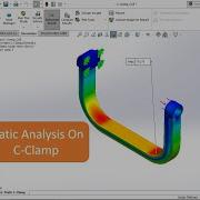 Static Analysis C Clamp Use Solidworks