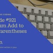 LeetCode 921 Minimum Add To Make Parentheses Valid Explanation And Solution