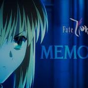 Fate Zero ED 1 MEMORIA
