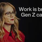 Work Is Broken Gen Z Can Help Fix It Amanda Schneider TED