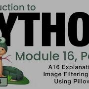 Python Fall 2024 Module 16 16 A16 Explanation Image Filtering App Using Pillow
