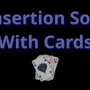 Insertion Sort With Playing Cards