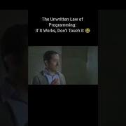 The 1 Rule Of Programming If It Works Don T Touch It Developer Programming Coding Tech Ai