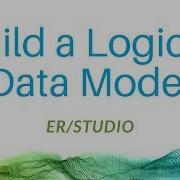 Создайте логическую модель данных с помощью ER Studio Data Architect