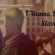 Attack On Titan AMV I Wanna Be Your Slave