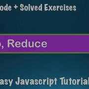 Javascript Course Lessons 10 Array Functions Map Reduce JS Basics Sample Code And Exercise