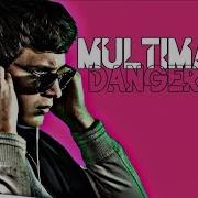 Multimale L Dangerous