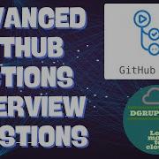Собеседование по GitHub Actions Вопросы для продвинутого собеседования с Насерсом