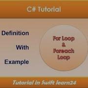 C Tutorial 7 For And Foreach Loop In C Swift Learn