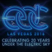 EDC Las Vegas 2016 Celebrating 20 Years Under The Electric Sky
