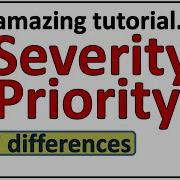 Severity And Priority In Software Testing Priority And Severity In Testing With Example Severity