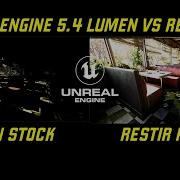 Unreal Engine 5 4 Lumen Vs Restir Path Tracing