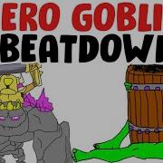 Hero Goblin Beatdown Needs An Emergency Nerf