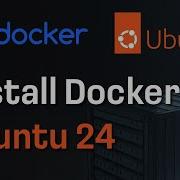 How To Install Docker On Ubuntu 24 04 Server Desktop