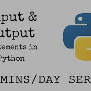 Input And Output In Python 7 Minute Tutorial 10MinsaDay Series Getting Started With Python