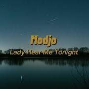 Modjo Lady Hear Me Tonight Lyrics