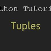 Tuples Python Tutorial 9