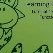Learning Python Tutorial 12 Functions