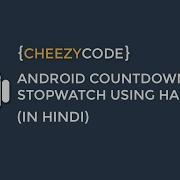 Android Countdown Timer Tutorial Android Handler Timer With Examples In Hindi 10