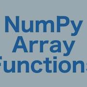 8 NumPy Array Functions