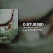 Disturbed Violence Fetish Official Audio