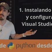 Python Desde CERO 1 Instalación De Python Y Configuración VSCode