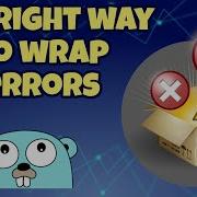 What S The Proper Way To Wrap Errors In Go