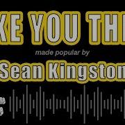 Sean Kingston Take You There Karaoke Version