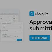 Approval Submitting Clockify Tutorial 2025