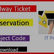 Download Train Ticket Reservation Project Code How To Download Railway Reservation Project Code