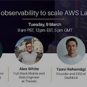 Using Observability To Scale AWS Lambda Live Session