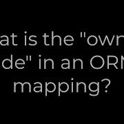 Java What Is The Owning Side In An ORM Mapping 5solution