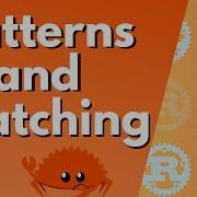 Patterns And Matching