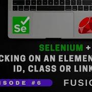 FusionQA Episode 6 Of Selenium Ruby Clicking On Element Via Id Class Or Link Text