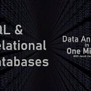 Relational Databases And Tables With SQL Data Analysis In One Minute