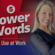 5 Power Words To Use At Work Advanced Business Vocabulary