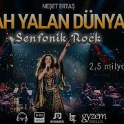 Ah Yalan Dünya Neşet Ertaş Senfonik Rock