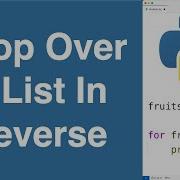 Loop Over A List In Reverse Python Example