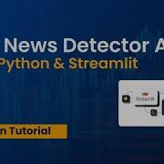 How To Check Fake News Using Python Fake News Detector App Using Python Streamlit