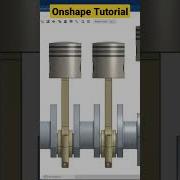 4 Cylinder Engine Onshape Tutorial