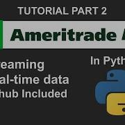 TD Ameritrade Full Streaming API Tutorial Real Time Data Streaming